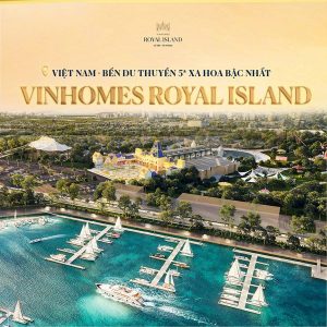Bến du thuyền triệu đô tại Vinhomes Royal Island