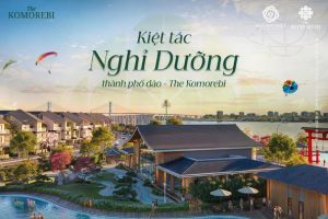 The Komorebi Vinhomes Royal Island – Kiệt tác nghỉ dưỡng đẳng cấp Nhật Bản