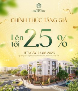 Vinhomes Golden City tăng giá từ 23/08/2025 – Dấu mốc thiết lập mặt bằng giá mới trên thị trường