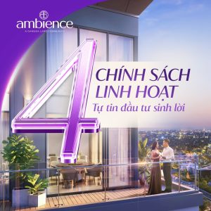 Chính sách thanh toán tại Ambience - 4 phương án linh hoạt giúp tối ưu dòng tiền khi đầu tư căn hộ Hải Phòng